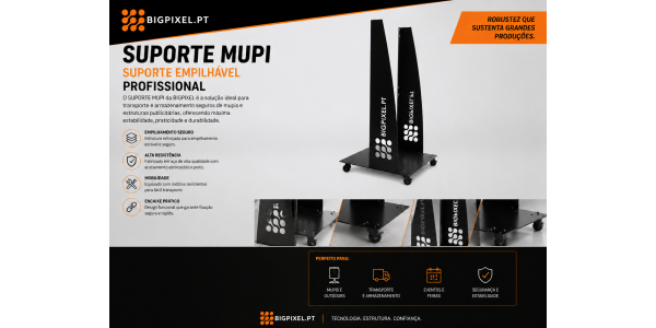 SUPORTE MUPI - BIGPIXEL